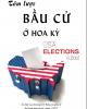 Ebook Tóm lược bầu cử ở Hoa Kỳ: Phần 1 - Chương trình Thông tin Quốc tế