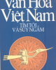 Ebook Văn hóa Việt Nam tìm tòi và suy ngẫm: Phần 1 - Trần Quốc Vượng