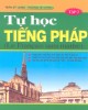 Ebook Tự học tiếng Pháp Tập 2: Phần 2 - Trần sĩ Lang, Hoàng Lê Chính