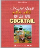 Ebook Nghệ thuật pha chế 460 loại rượu Cocktai: Phần 2 - Thiên Kim