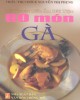 Ebook Kỹ thuật nấu ăn đãi tiệc - 60 món gà: Phần 2 - Triệu Thị Chơi, Nguyễn Thị Phụng