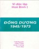 Ebook Đông dương 1945 - 1973: Phần 2 - Thế Nguyên, Diễm Châu, Đoàn Trường