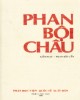 Ebook Phan Bội Châu: Phần 1 - Kiến Đạt, Phan Bội Cần