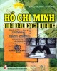 Ebook Hồ Chí Minh - nhà báo cách mạng: Phần 1 - Cao Ngọc Thắng
