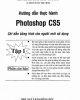 Ebook Hướng dẫn thực hành Photoshop CS5 - Tập 1: Phần 2 - ThS. Nguyễn Công Minh, Đức Hào