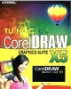 Ebook CorelDraw X5 dành cho người tự học: Phần 1 - NXB Giao thông Vận tải