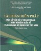 Ebook Tài phán hiến pháp - Một số vấn đề lý luận cơ bản, kinh nghiệm quốc tế và khả năng áp dụng cho Việt Nam: Phần 2