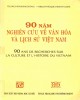 Ebook Kỷ yếu hội thảo quốc tế 90 Năm nghiên cứu về văn hoá và lịch sử Việt Nam: Phần 2