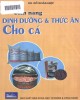 Ebook Cẩm nang dinh dưỡng và thức ăn cho cá: Phần 1