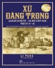 Ebook Xứ Đàng Trong: Lịch sử kinh tế xã hội Việt Nam thế kỷ 17 và 18 - Phần 2