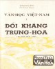 Ebook Văn học Việt Nam đối kháng Trung Hoa (Từ đầu đến 1428): Phần 1