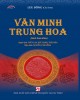Ebook Văn minh Trung Hoa (Sách tham khảo): Phần 2
