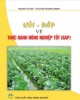 Ebook Hỏi - đáp về thực hành nông nghiệp tốt: Phần 1