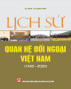 Ebook Lịch sử quan hệ đối ngoại Việt Nam (1940-2020): Phần 2