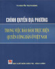 Ebook Chính quyền địa phương trong việc bảo đảm thực hiện quyền công dân ở Việt Nam: Phần 2
