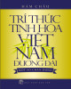 Ebook Trí thức tinh hoa Việt Nam đương đại - Một số chân dung: Phần 2