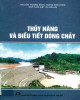 Ebook Thủy năng và điều tiết dòng chảy: Phần 2