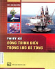 Ebook Thiết kế công trình biển trọng lực bê tông: Phần 2