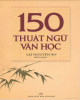 Ebook 150 thuật ngữ văn học: Phần 1