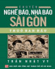 Ebook Chuyện nghề báo, nhà báo Sài Gòn thuở ban đầu: Phần 2