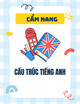 Cẩm nang Cấu trúc tiếng Anh